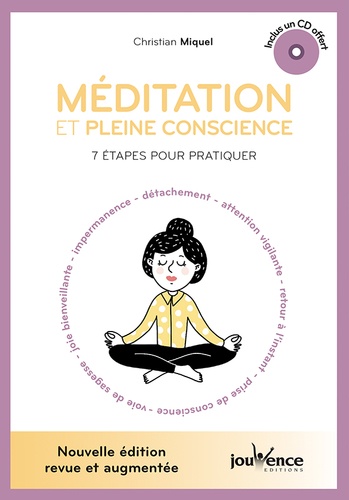 MEDITATION ET PLEINE CONSCIENCE avec 1 CD [Christian Miquel/Jouvence]