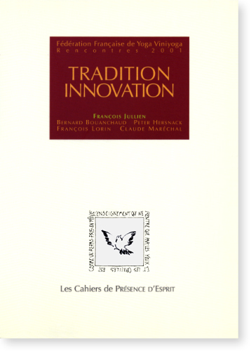 TRADITION INNOVATION [Rencontres 2001 Viniyoga/CPE-2]