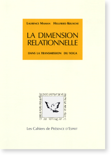 DIMENSION RELATIONNELLE DANS LA TRANSMISSION DU YOGA [Laurence Maman et Hellfried Krusche/CPE-6]