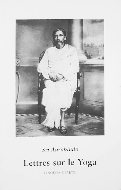 LETTRES SUR LE YOGA - tome 5 [Aurobindo/Sabda]