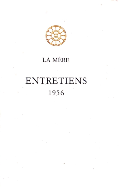 ENTRETIENS 1956 [La Mère / Sabda]