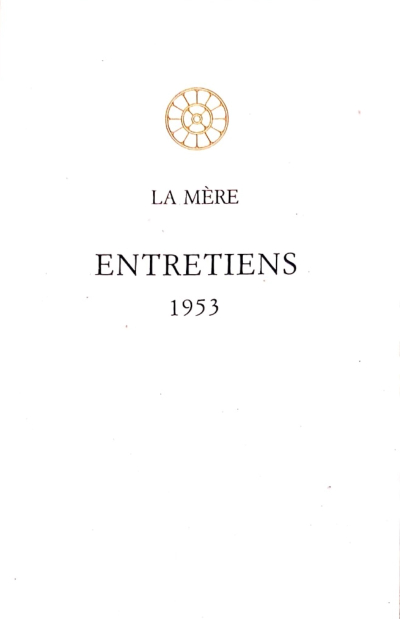 ENTRETIENS 1953 [La Mère/Sabda]