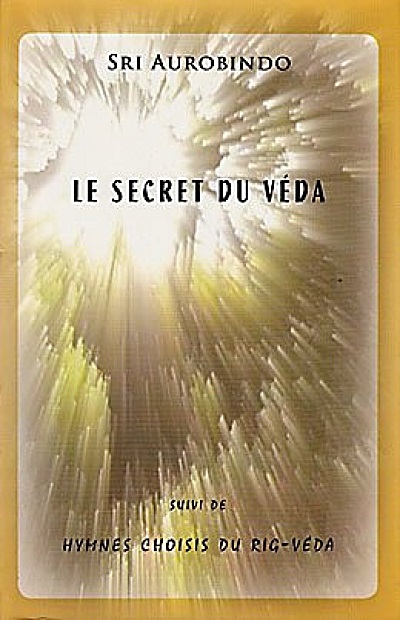 LE SECRET DU VEDA [Sri Aurobindo/Sabda]