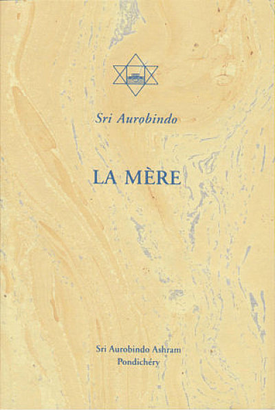 LA MERE [Aurobindo/Sabda]