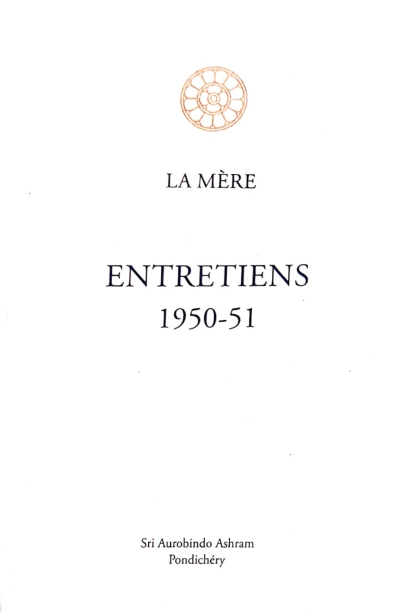 ENTRETIENS 1950-51 [La Mère / Sabda/2010]