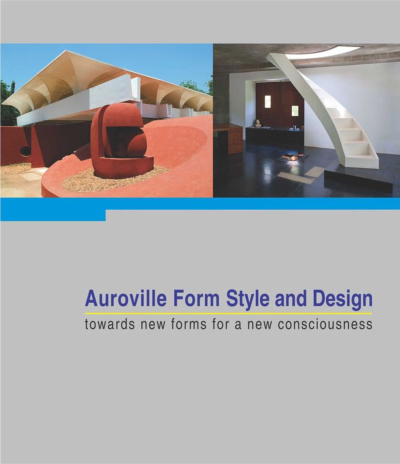 AUROVILLE FORM STYLE AND DESIGN [Franz Fassbender/Prisma/Sabda]