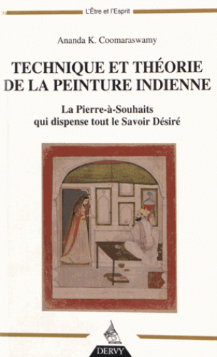 TECHNIQUE ET THEORIE DE LA PEINTURE INDIENNE [Ananda K. Coomaraswamy/Dervy]