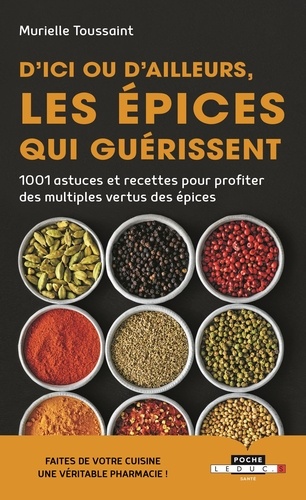 LES EPICES QUI GUERISSENT [Murielle Toussaint/Leduc.S]