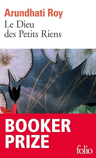 LE DIEU DES PETITS RIENS [Arundhati Roy / Folio Collector]