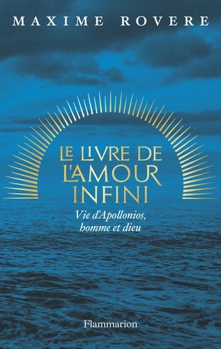 LE LIVRE DE L'AMOUR INFINI [Maxime Rovère / Flammarion]