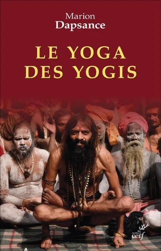 LE YOGA DES YOGIS [Marion Dapsance / Cerf]