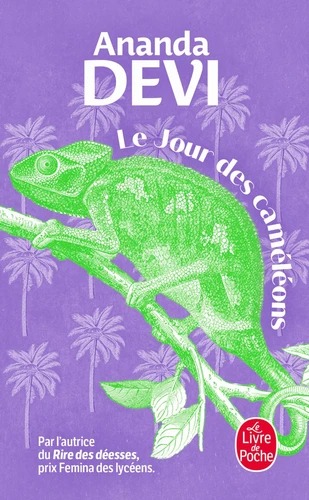 LE JOUR DES CAMELEONS [Ananda Devi / LDP]