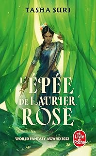 L'EPEE DE LAURIER-ROSE [Tasha Suri / LDP]