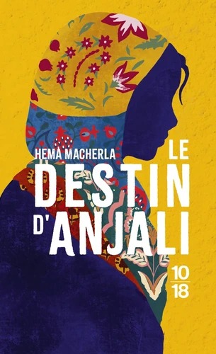 LE DESTIN D'ANJALI [Hema Macherla / 10x18]