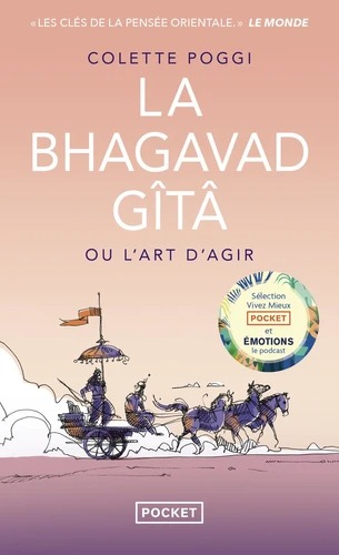 LA BHAGAVAD GITA ou l'art d'agir [Colette et Emilie Poggi / Pocket]