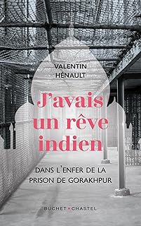 J'AVAIS UN REVE INDIEN [Valentin H&eacute;nault / Buchet Chastel]