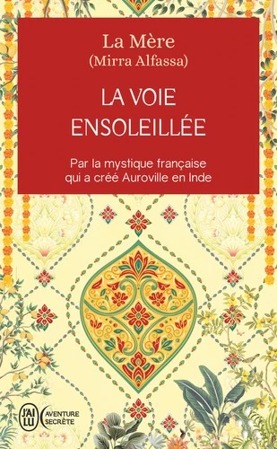 LA VOIE ENSOLEILLEE [La Mère / J'ai Lu]