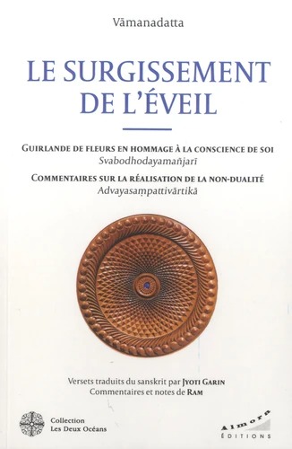 LE SURGISSEMENT DE L'EVEIL [Vamanadatta / Almora]