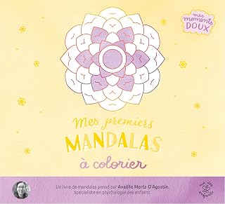 MES PREMIERS MANDALAS A COLORIER [A.Mertz-d'Agostin / Rue des Enfants]
