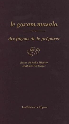 LE GARAM MASALA [Paradin, Roellinger / Epure]