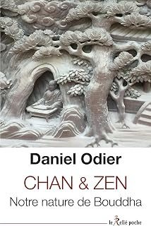 CHAN & ZEN. Notre nature de Bouddha [Daniel Odier / Le Reli&eacute;]