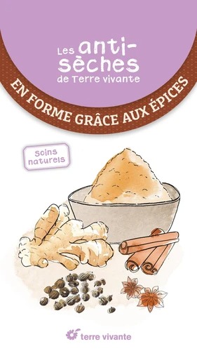EN FORME GRACE AUX EPICES [Guy Avril / Terre Vivante]