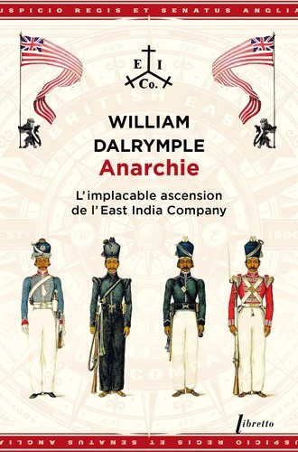 ANARCHIE [William Dalrymple / Libretto]