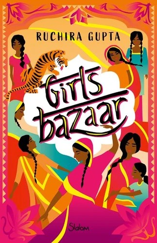 GIRLS BAZAAR [Ruchira Gupta / Slalom]