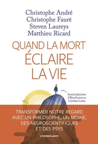 QUAND LA MORT ECLAIRE LA VIE [Collectif / Iconoclaste]