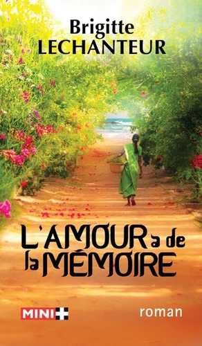 L'AMOUR A DE LA MEMOIRE [Brigitte Lechanteur / Mini+]