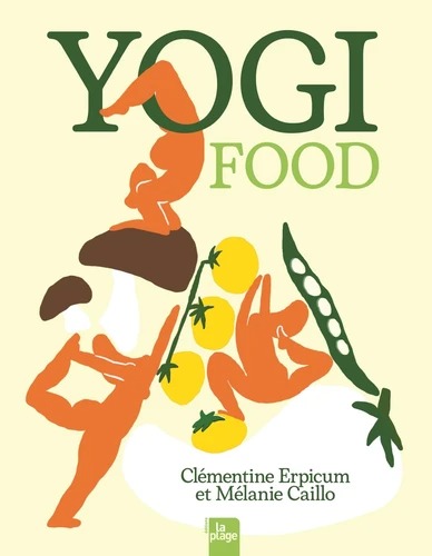 YOGI FOOD [Clémentine Erpicum, Mélanie Caillo / La Plage]