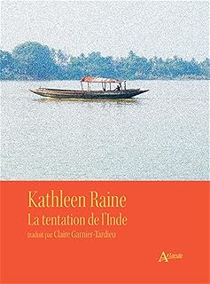 LA TENTATION DE L'INDE [Kathleen Raine / Atlande]
