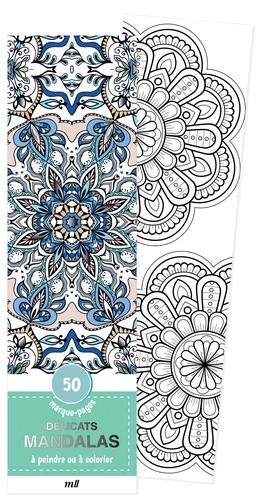 DELICATS MANDALAS. 50 marque-pages à peindre ou à colorier [Mercileslivres]