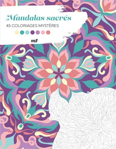 MANDALAS SACRES. 45 coloriages myst&egrave;res [Mercileslivres] 