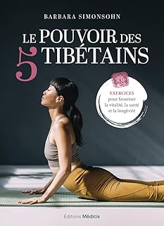 LE POUVOIR DES 5 TIBETAINS [Barbara Simonsohn / M&eacute;dicis]