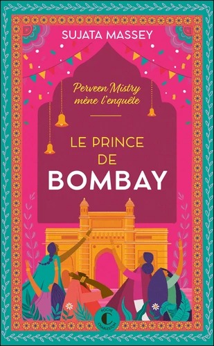 LE PRINCE DE BOMBAY [Sujata Massey / Charleston] poche