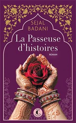 LA PASSEUSE D'HISTOIRES [Sejal Badani / Charleston / poche]