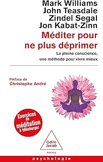 MEDITER POUR NE PLUS DEPRIMER [Mark Williams ea. / Odile Jacob]