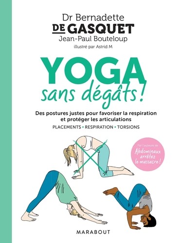 YOGA SANS DEGATS [Bernadette de Gasquet, Jean-Paul Bouteloup / Marabout] 
