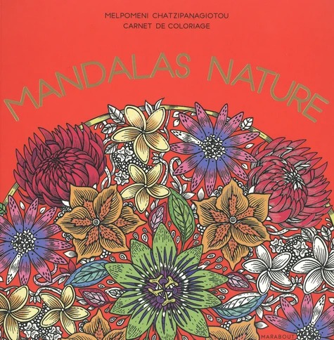 MANDALAS NATURE [Melpomeni Chatzipanagiotou / Marabout]