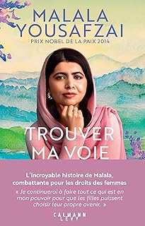 TROUVER MA VOIE [Malala Yousafzai / Calmann-L&eacute;vy]