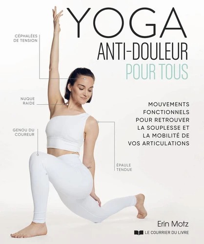 YOGA ANTI-DOULEUR POUR TOUS [Erin Motz / CDL]