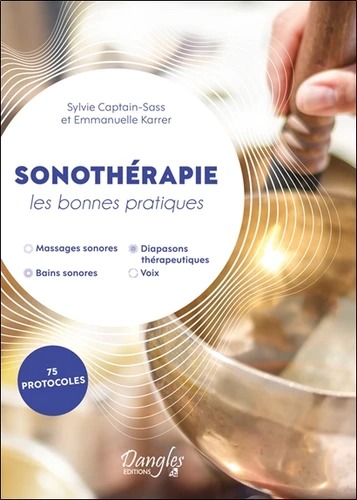SONOTHERAPIE. Les bonnes pratiques [S.Captain-Sass, E.Karrer / Dangles]
