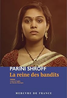 LA REINE DES BANDITS [Parini Shroff / Mercure de France]