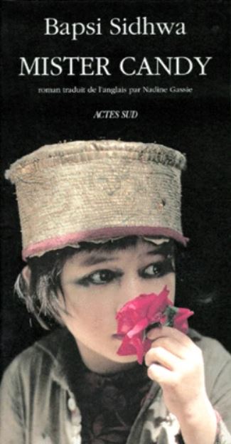 MISTER CANDY [Bapsi Sidhwa/Actes Sud]