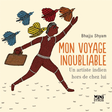 MON VOYAGE INOUBLIABLE [Bhajju Shyam/Syros]