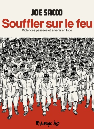SOUFFLER SUR LE FEU [Joe Sacco / Futuropolis]