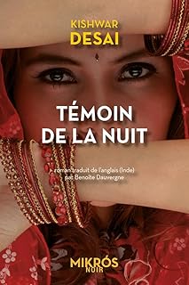 TEMOIN DE LA NUIT [Kishwar Desai / Aube]