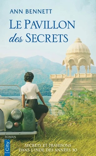 LE PAVILLON DES SECRETS [Ann Bennett / City poche]