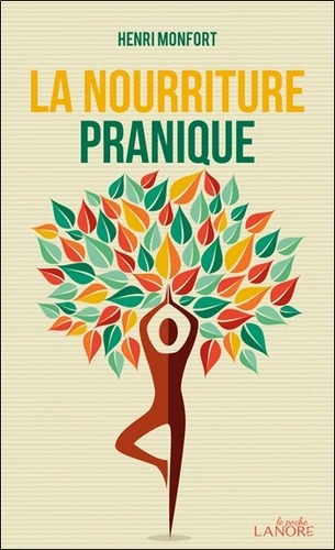 LA NOURRITURE PRANIQUE [Henri Monfort / Lanore]